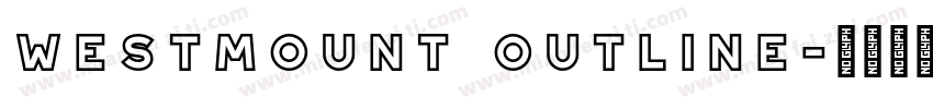 Westmount Outline字体转换
